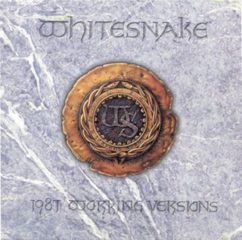 Whitesnake 1987 Working Versions